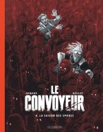 Le Convoyeur - Tome 4 - La saison des spores / Edition spéciale (N&B)