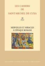 Merveilles et miracles à l’époque romane