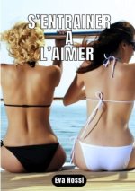 S'entrainer à l'aimer