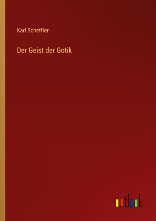Der Geist der Gotik