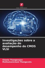 Investigaç?es sobre a avaliaç?o do desempenho do CMOS VLSI