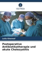 Postoperative Antibiotikatherapie und akute Cholezystitis