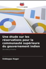 Une étude sur les réservations pour la communauté supérieure du gouvernement indien
