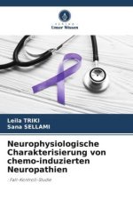 Neurophysiologische Charakterisierung von chemo-induzierten Neuropathien