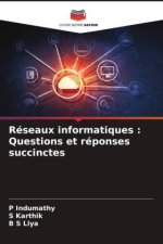 Réseaux informatiques : Questions et réponses succinctes