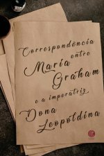 Correspond?ncia Entre Maria Graham