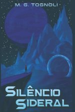 Sil?ncio Sideral: Volume 1