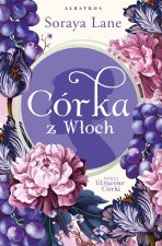 Córka z Włoch. Cykl:Utracone córki. Tom 1