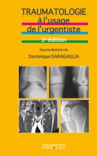 Traumatologie à l'usage de l'urgentiste. 3ème édition