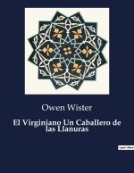El Virginiano Un Caballero de las Llanuras