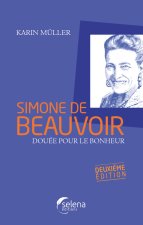 Simone de Beauvoir, douée pour le bonheur