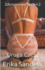Zdominowac Susan 2. Druga Częśc