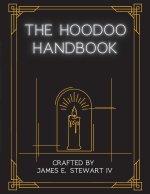 The Hoodoo Handbook