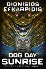 Dog Day Sunrise: True Paperback Edition