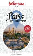 Paris et ses environs 2024 Petit Futé