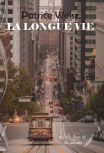 LA LONGUE VIE