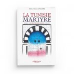 Tunisie martyre, (La)