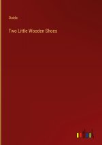 Two Little Wooden Shoes