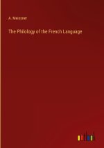 The Philology of the French Language