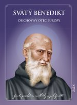 Svätý Benedikt – Duchovný otec Európy