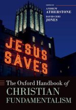 The Oxford Handbook of Christian Fundamentalism (Hardback)