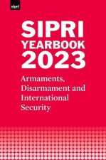 SIPRI Yearbook 2023 Armaments, Disarmament and International Security (Hardback)