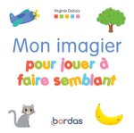 Mon imagier pour jouer à faire semblant