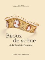 LES BIJOUX DE SCENE DE LA COMEDIE FRANCAISE (TP)