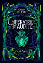 Les douze d'Aritsar T2: L'impératrice maudite