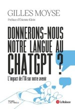 Donnerons-nous notre langue au chat GPT ?