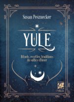 Yule - Rituels, Recettes et Traditions du Solstice d'hiver
