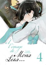 À l'image de Mona Lisa... - Tome 4