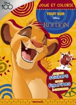 Disney 100 Le Roi Lion - Joue et colorie - Tout sur Simba