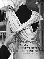 Les Trésors d'Azzedine Alaïa