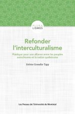 Refonder l'interculturisme : plaidoyer pour une alliance entre les peuples autochtones et la nation québécoisea