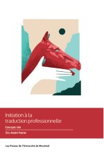 Initiation à la traduction professionnelle : concepts clés