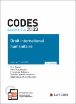 Code essentiel Droit international humanitaire 2023