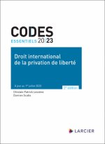 Code essentiel Droit international de la privation de liberté - À jour au 1er août 2023