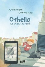 Othello - Le brigand du passé - Tome 3