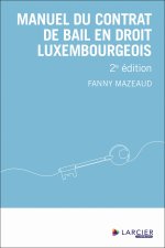 Manuel du contrat de bail en droit luxembourgeois