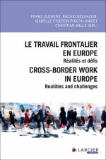 Le travail frontalier en Europe / Cross-border work in Europe - Pratiques et réalités régionales / R