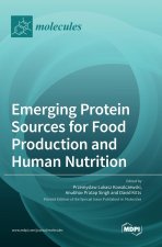 Emerging Protein Sources for Food Production and Human Nutrition