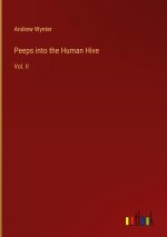 Peeps into the Human Hive