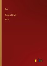 Rough Hewn