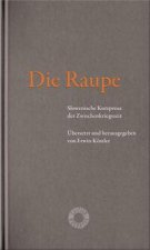 Die Raupe