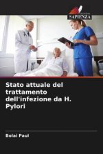 Stato attuale del trattamento dell'infezione da H. Pylori