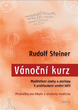 Vánoční kurz - Meditativní úvahy a postupy k prohloubení umění léčit / Přednášky pro lékaře a studenty medicíny