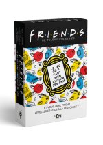 Friends Le jeu de cartes officiel