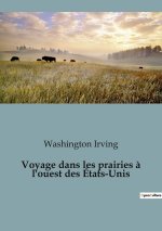 Voyage dans les prairies ? l'ouest des États-Unis