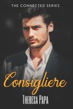 Consigliere: A Mafia Love Triangle Romance